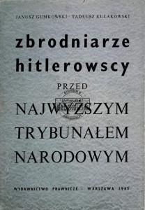 Zbrodniarze hitlerowscy przed najwyższym trybunałem narodowym