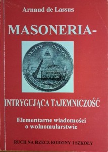 Masoneria - intrygująca tajemniczość. Elementarne wiadomośći o wolnomularstwie