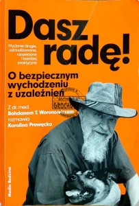 Dasz radę! O bezpiecznym wychodzeniu z uzależnień
