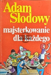 Majsterkowanie dla każdego