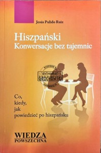 Hiszpański. Konwersacje bez tajemnic