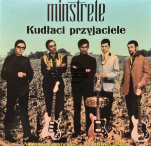 Minstrele – Kudłaci Przyjaciele (Nagrania Archiwalne Z Lat 1966-1969) CD