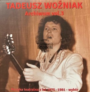 Tadeusz Woźniak – Archiwum Vol. 3 (Muzyka Teatralna Z Lat 1975-1981- Wybór) CD