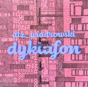 Atz _ Wiadrowski – dyktafon CD