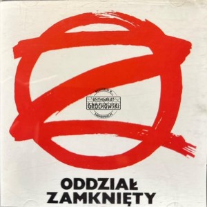 Oddział Zamknięty – Oddział Zamknięty CD