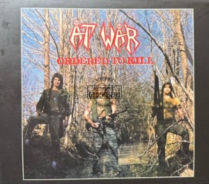 At War – Ordered To Kill CD