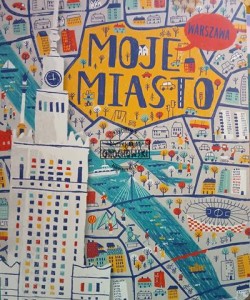 Warszawa, Moje miasto