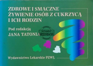 Zdrowie i smaczne żywienie osób z cukrzycą i ich rodzin