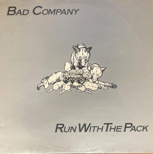Bad Company – Run With The Pack LP