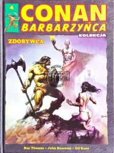 Conan Barbarzyńca, kolekcja 4. Zdobywca