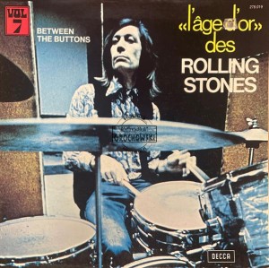 The Rolling Stones – «L'âge D'or» Des Rolling Stones - Vol 7 - Between The Buttons LP