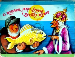 O rybaku, jego żonie i złotej rybie