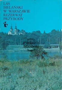 Las Bielański w Warszawie. Rezerwat przyrody