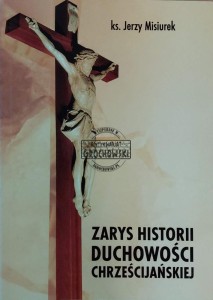 Zarys historii duchowości chrześcijańskiej