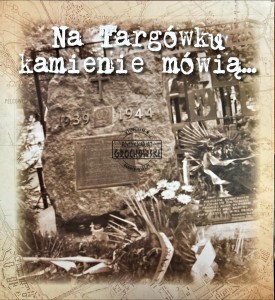 Na Targówku kamienie mówią...