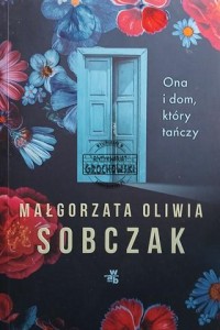 Ona i dom, który tańczy