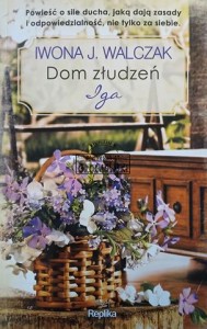 Dom złudzeń. Iga