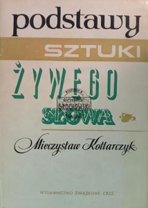 Podstawy sztuki żywego słowa
