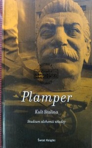 Kult Stalina. Studium alchemii władzy