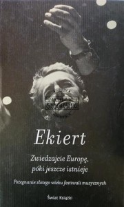 Zwiedzajcie Europę, póki jeszcze istnieje