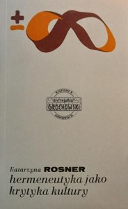 Hermeneutyka jako krytyka kultury