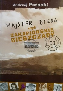 Majster Bieda czyli zakapiorskie Bieszczady