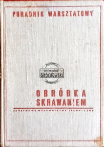 Obróbka skrawaniem. Poradnik warsztatowy