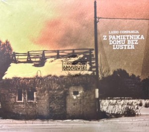 Lasio Companija – Z Pamiętnika Domu Bez Luster CD
