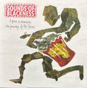 Sounds Of Blackness – Africa To America; The Journey Of The Drum CD