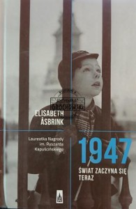 1947. Świat zaczyna się teraz