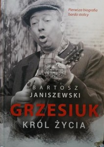 Grzesiuk. Król życia