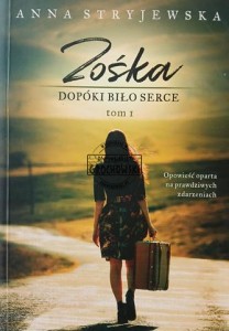 Dopóki biło serce, Zośka, tom 1
