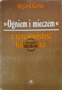 "Ogniem i mieczem" a rzeczywistość historyczna