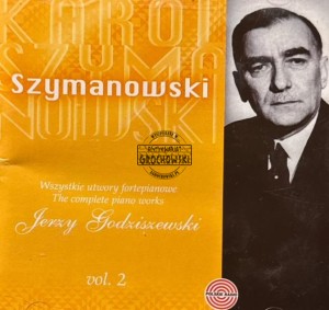 Karol Szymanowski - Wszystkie Utwory Fortepianowe Vol.2 CD