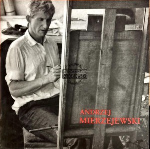 Andrzej Mierzejewski 1915-1982