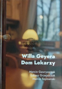 Willa Geyera. Dom Lekarzy