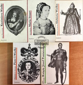 Książę Józefe Poniatowski/ Maria Stuart/ Elżbieta Wielka/ Piotr I Wielki/ Kazimierz Wielki