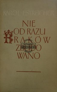 Nie od razu Kraków zbudowano