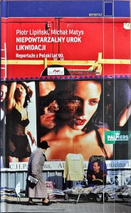 Niepowtarzalny urok likwidacji