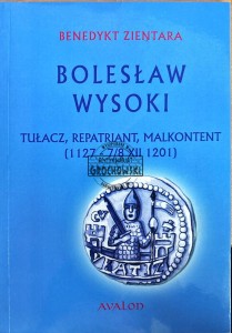 Bolesław Wysoki. Tułacz, repatriant, malkontent