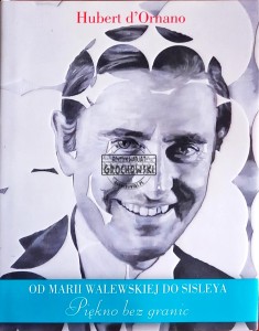 Od Marii Walewskiej do Sisleya. Piękno bez granic