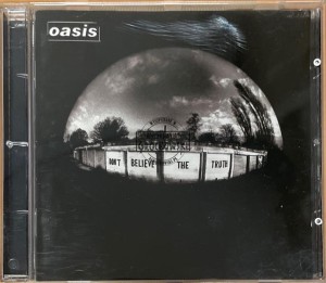 Oasis – Don't Believe The Truth CD