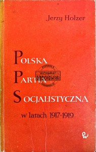 Polska partia socjalistyczna w latach 1917-1919