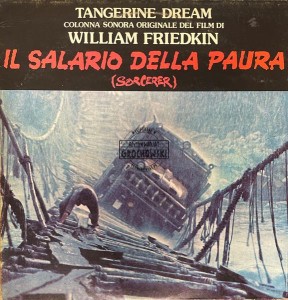 Tangerine Dream – Il Salario Della Paura (Sorcerer) LP