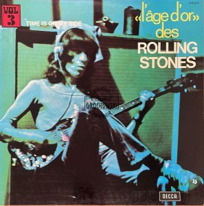 The Rolling Stones – «L'âge D'or» Des Rolling Stones - Vol 3 - Time Is On My Side LP