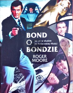 Bond o Bondzie. 50 lat w służbie Jej Królewskiej Mości