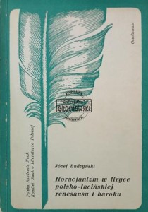 Horacjanizm w liryce polsko-łacińskiej renesansu i baroku