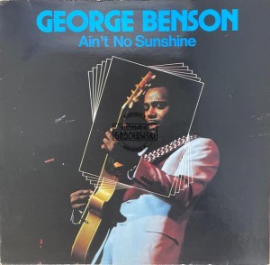 George Benson – Ain't No Sunshine LP
