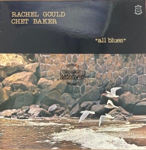 Rachel Gould - Chet Baker – All Blues LP