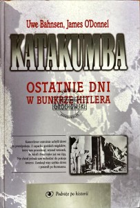 Katakumba. Ostatnie dni w bunkrze Hitlera